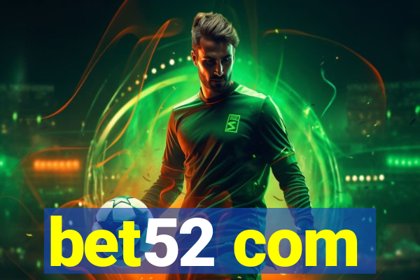 bet52 com